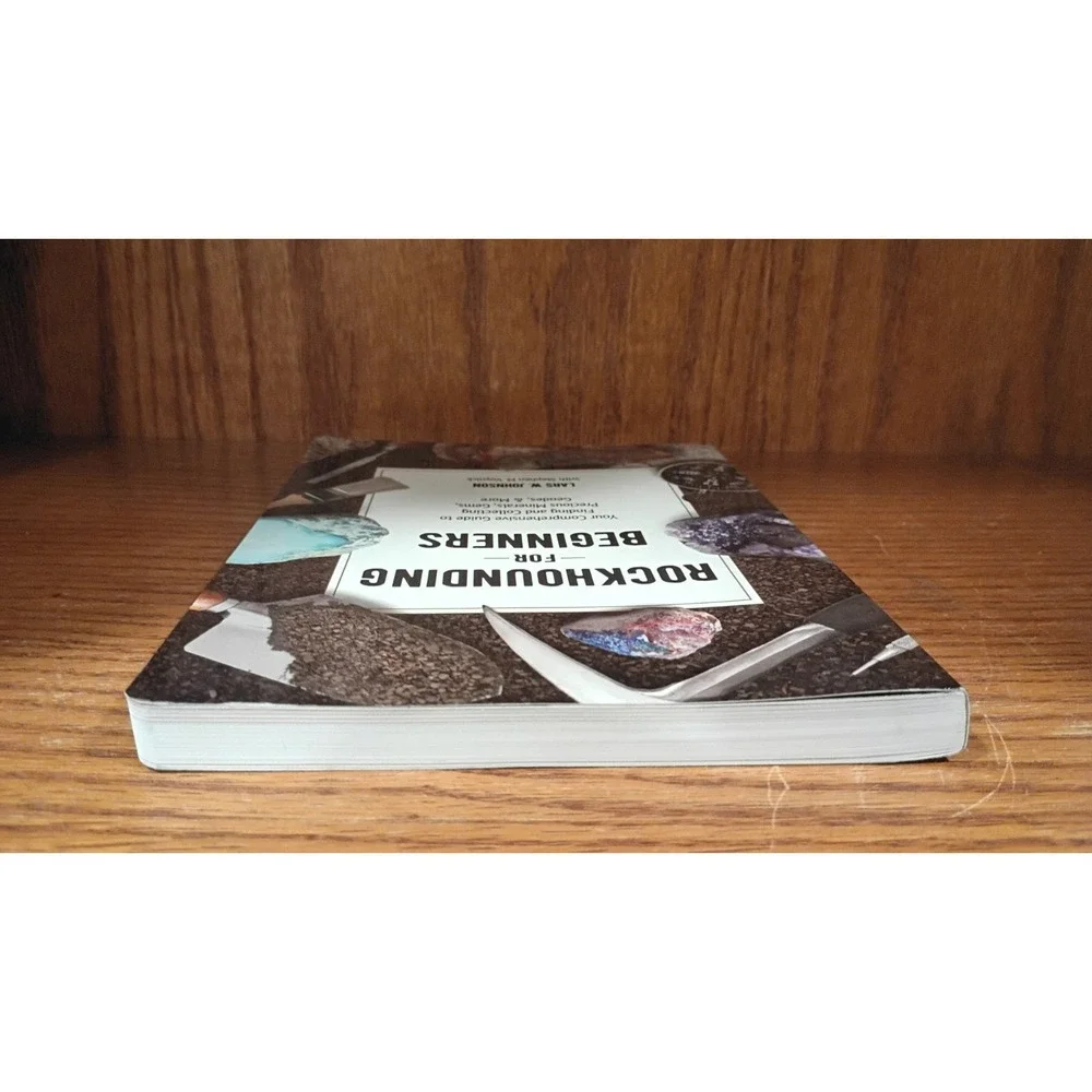 Rockhounding for Beginners: Your Comprehensive Guide to Finding and Colle - VG